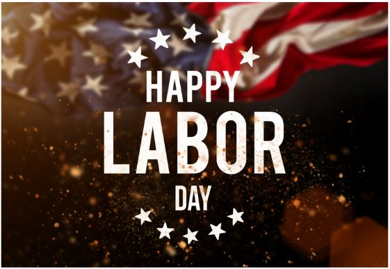 Have a Safe and Happy Labor Day Weekend!